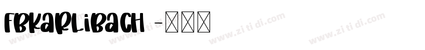 FbKarlibach 字体转换